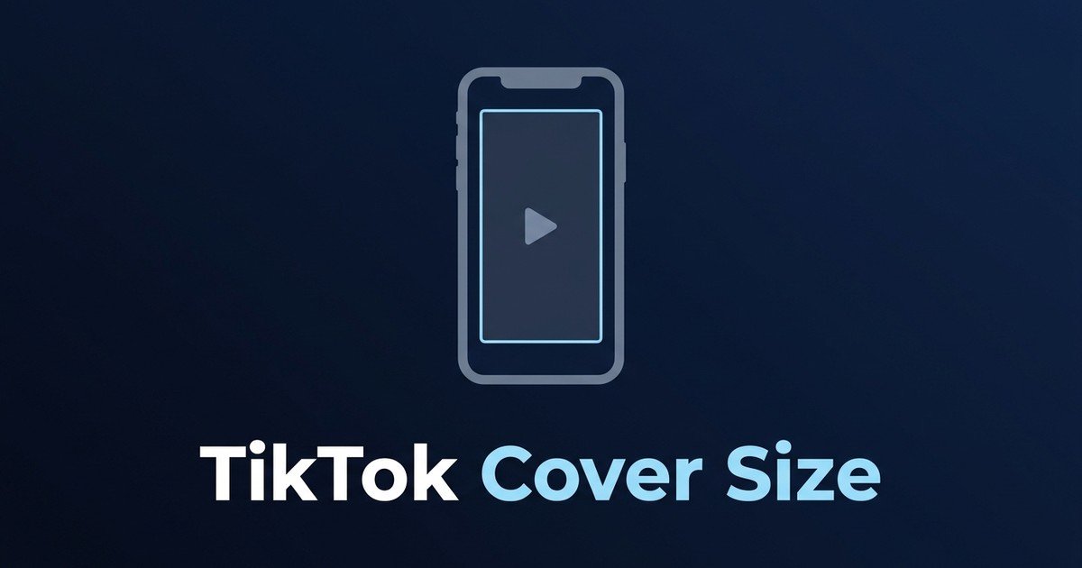 TikTok video cover thumbnail size safe zone guide — DCPIXEL