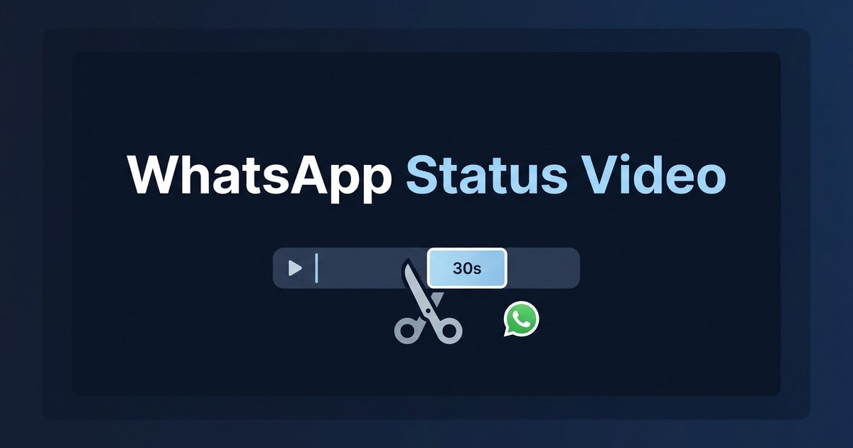 Trim video for WhatsApp status 30 seconds online guide — DCPIXEL